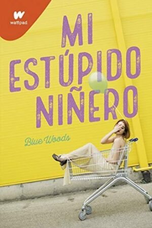 Mi Estúpido Niñero de Blue Woods