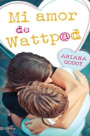 Mi amor de Wattpad de Ariana Godoy