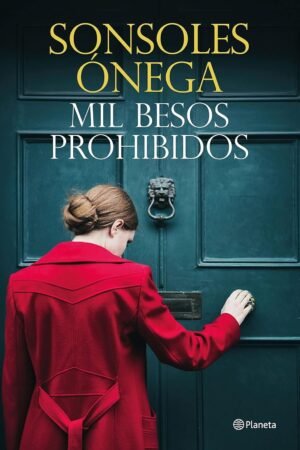 Mil besos prohibidos de Sonsoles Ónega