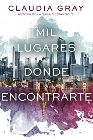 Firebird 1: Mil lugares donde encontrarte de Claudia Gray