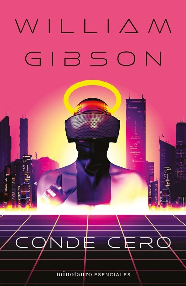 Neuromante 2: Conde Cero de William Gibson