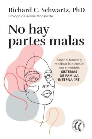 No hay partes malas de Richard C. Schwartz