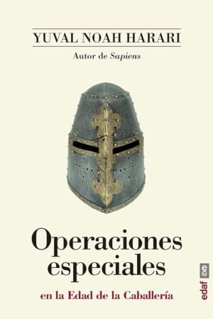 Operaciones especiales en la Edad de la Caballería de Yuval Noah Harari