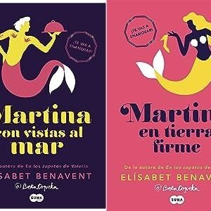 Pack Bilogía Horizonte Martina: Martina con vistas al mar + Martina en tierra firme de Elísabet Benavent