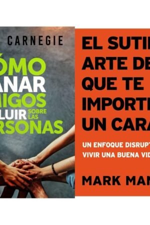Pack Cómo ganar amigos e influir sobre las personas + El sutil arte de que te importe un carajo