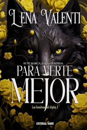 Para verte mejor de Lena Valenti