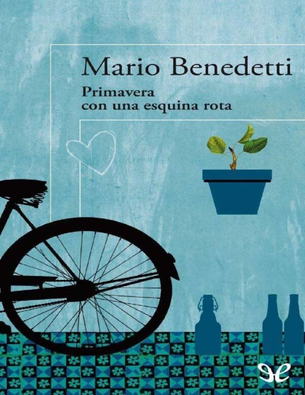 Primavera con un esquina rota de Mario Benedetti