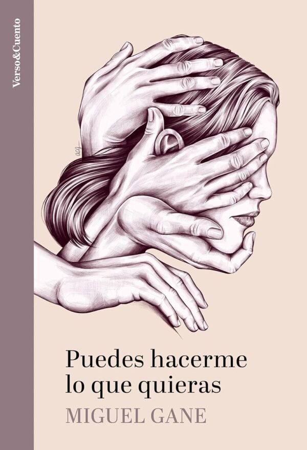 Puedes hacerme lo que quieras de Miguel Gane