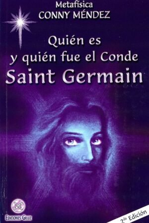 Quién es y quién fue el Conde Saint Germain de Conny Méndez