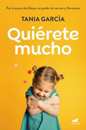 Quiérete mucho de Tania García