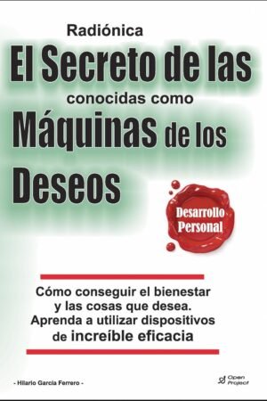Radiónica: El secreto de las conocidas como  máquina de los deseos de Hilario Garcia