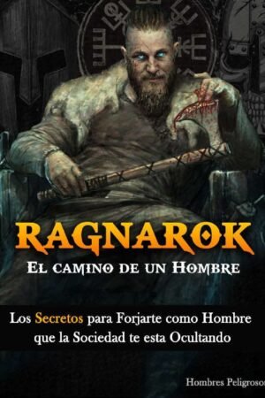 Ragnarok: El Camino de un Hombre de Hombres Peligrosos