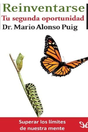 Reinventarse: Tu segunda oportunidad de Mario Alonso Puig