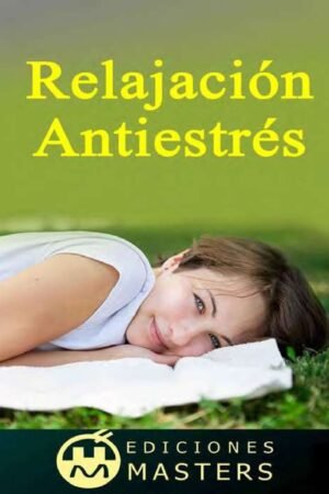 Relajación Antiestrés: En su propia casa de Adolfo Pérez Agusti