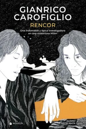 Rencor de Gianrico Carofiglio