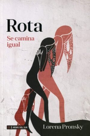 Rota: Se camina igual de Lorena Pronsky