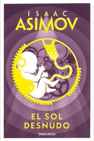 Saga de los Robots 3: El sol desnudo de Isaac Asimov