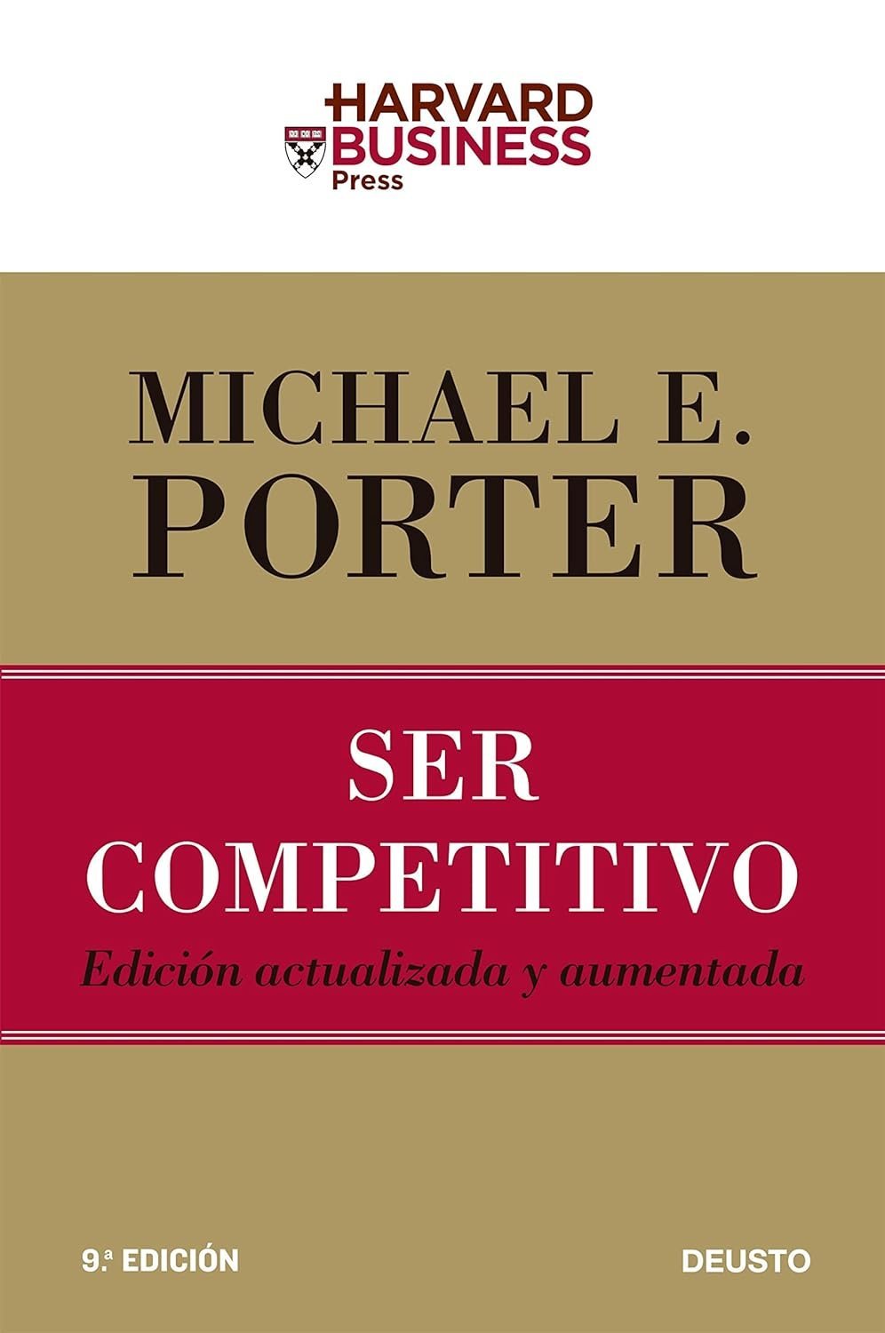Ser competitivo: Edición actualizada y aumentada de Michael E. Porter 1 Ser competitivo: Edición actualizada y aumentada de Michael E. Porter