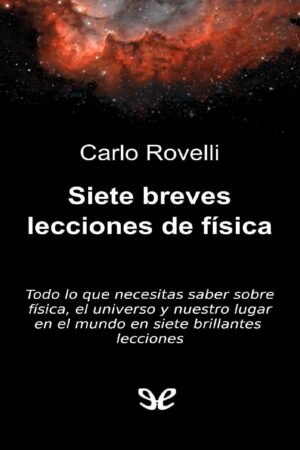 Siete breves lecciones de física de Carlo Rovelli