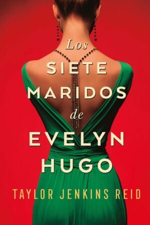 Los siete maridos de Evelyn Lugo de Taylor Jenkins Reid