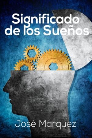 Significado de los sueños de José Marquez