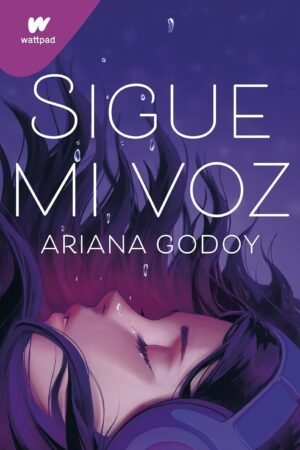 Sigue tu voz de Ariana Godoy