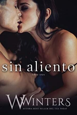 Sin Aliento: Libro tres de W. Winters