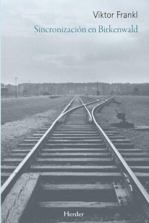 Sincronización en Birkenwald: Una conferencia metafísica de Viktor Frankl