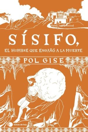 Sísifo, el hombre que engaño a la muerte de Pol Gise