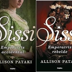 Pack Saga Sissi: La emperatríz accidental + Emperatríz rebelde de Allison Pataki