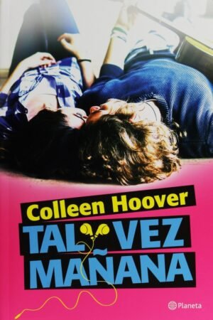 Tal vez mañana de Colleen Hoover