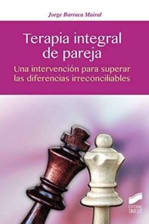 Terapia integral de pareja de Jorge Barraca Mairal