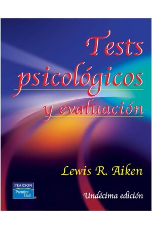 Test Psicológicos y evaluación de Lewis R. Aiken