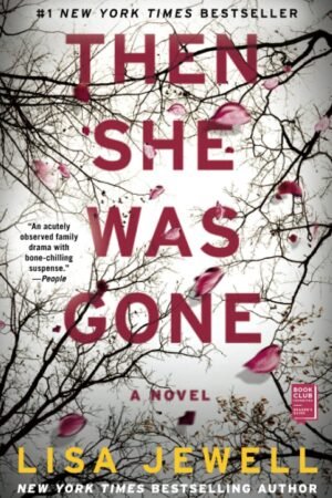 Then She Was Gone by Lisa Jewell