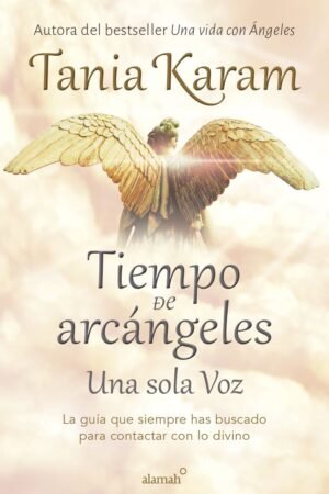 Tiempo de arcángeles de Tania Karam