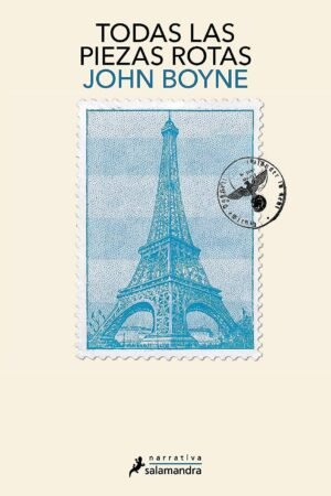 Todas las piezas rotas de John Boyne
