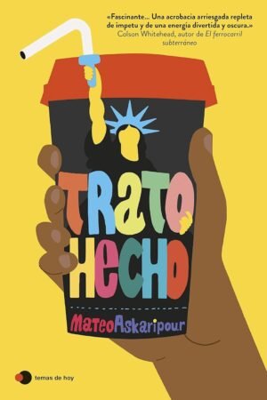 Trato hecho de Mateo Askaripour