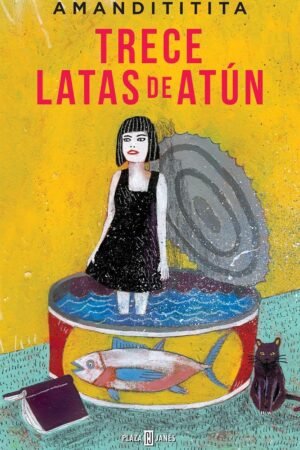 Trece latas de atún de Amandititita