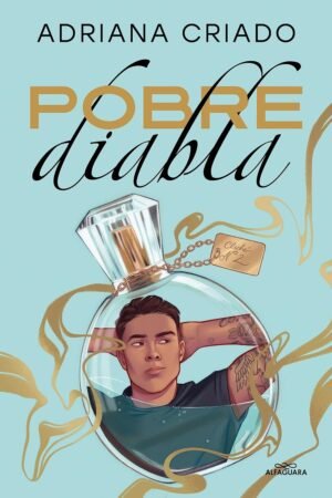 Trilogía Cliché 2: Pobre diabla de Adriana Criado