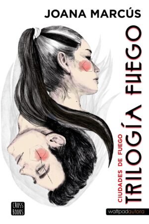 Trilogía Fuego 3. Ciudades de fuego de Joana Marcús