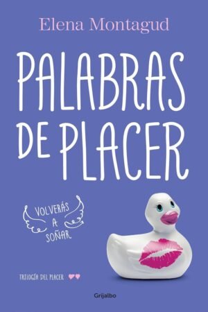 Trilogía del placer 2: Palabras de placer de Elena Montagud