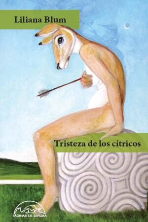 Tristeza de los cítricos de Liliana Blum