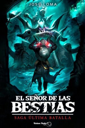 Última Batalla 1: El Señor de las Bestias de José Loma