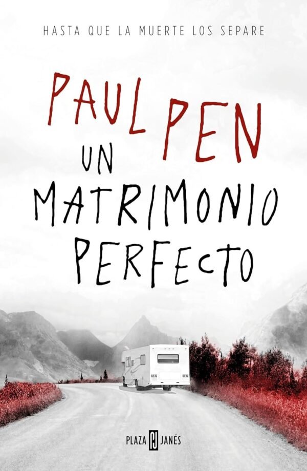 Un Matrimonio Perfecto de Paul Pen