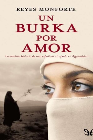Un burka por amor de Reyes Monforte
