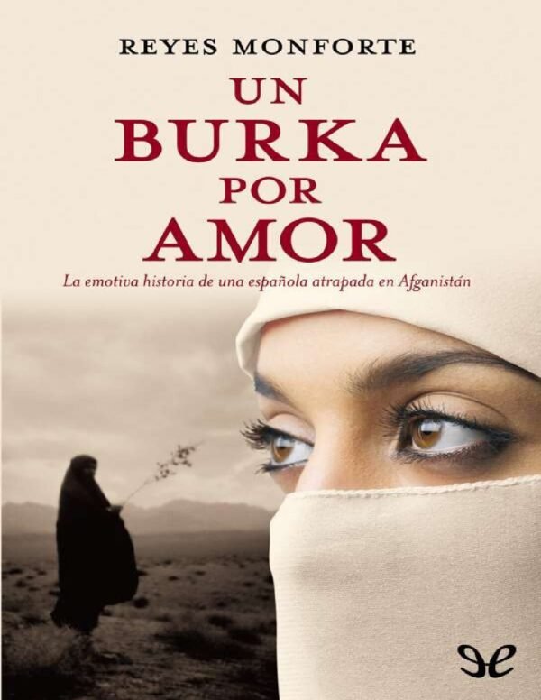 Un burka por amor de Reyes Monforte