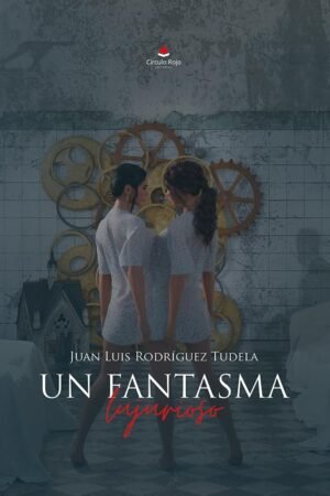 Un fantasma lujurioso de Juan Luis Rodríguez Tudela