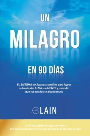 La Voz de tu Alma 2: Un Milagro en 90 Días de Laín García