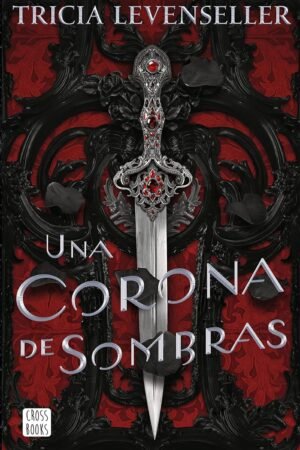 Una corona de sombras de Tricia Levenseller