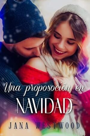 Una proposición en Navidad de Jana Westwood